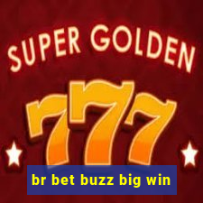 br bet buzz big win